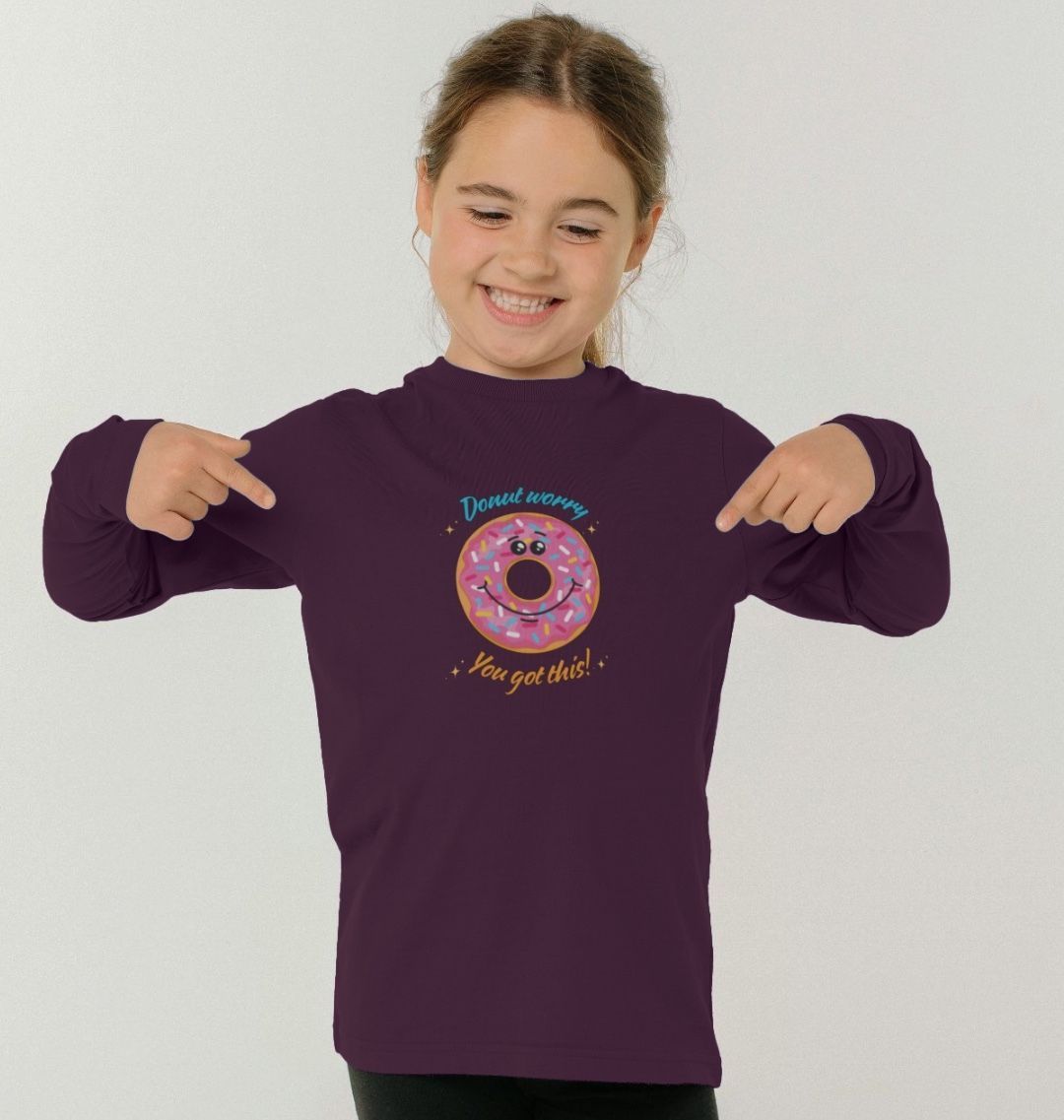 Donut Worry, You Got This - 100% Organic Kids Long Sleeve Shirt