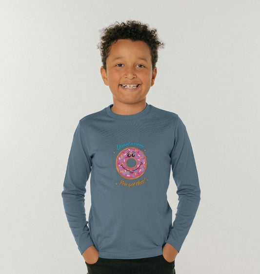 Donut Worry, You Got This - 100% Organic Kids Long Sleeve Shirt