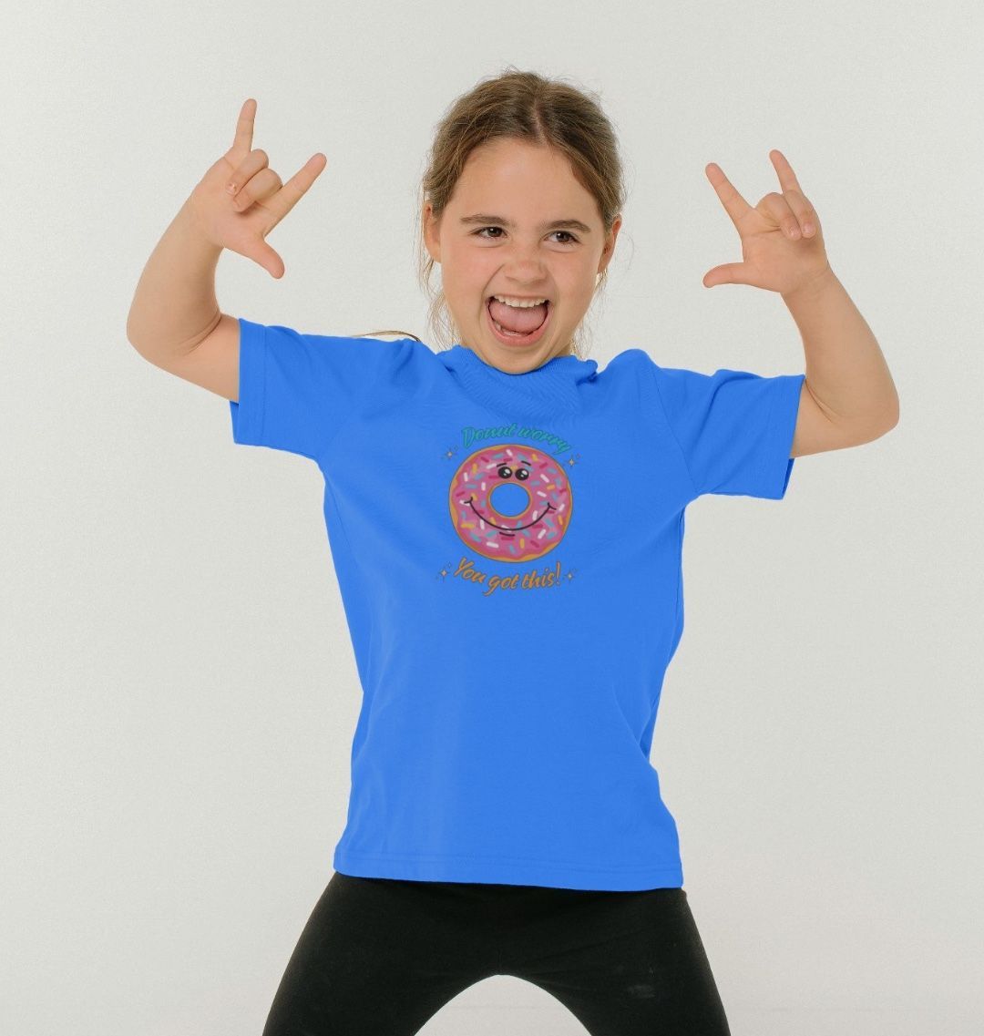 Donut Worry, You Got This - 100% Organic Kids T-Shirt