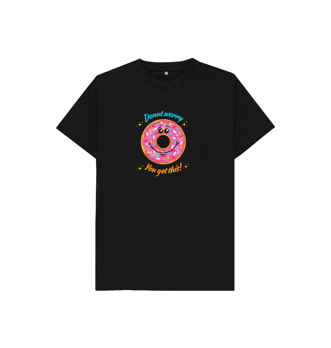 Black Donut Worry, You Got This - 100% Organic Kids T-Shirt